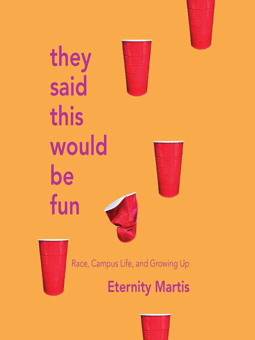 Title details for They Said This Would Be Fun by Eternity Martis - Available